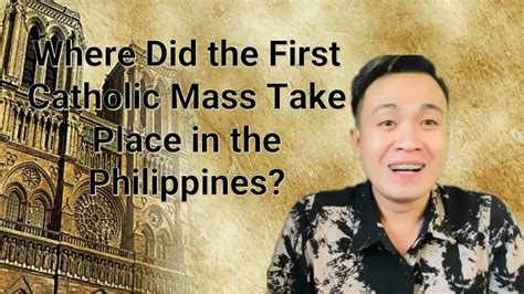 when did catholicism start in the philippines|First Mass in the Philippines .